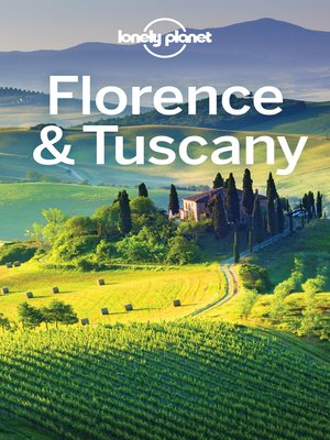 cover image of Lonely Planet Florence & Tuscany